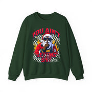 “You Aint Getting Shit” Sweatshirt | Bold Petty Christmas Humor