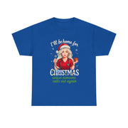 Nurse Christmas holiday T-shirt I'll Be Home for Christmas, Unless someone call in T-Shirt | Holiday Nurse Tee, Holiday Tee, Christmas Graphic Tee, Festive Nurse Shirt, Xmas