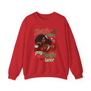 🎄 “Sleigh Now, Pay Tariffs Later” Sweatshirt | Political Christmas Humor 🎅💸