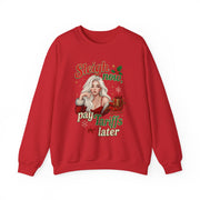 🎄 “Sleigh Now, Pay Tariffs Later” Sweatshirt | Political Christmas Humor 🎅💸