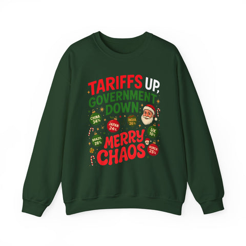 "Tariffs Up, Government Down, Merry Chaos” Unisex Sweatshirt | Political Christmas Humor
