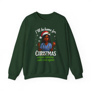 Heavy✨ “I’ll Be Home for Christmas… Unless Someone Calls In Again” Nurse TeeBlend™  Nurse Humor Christmas Crewneck Sweatshirt