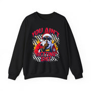 “You Aint Getting Shit” Sweatshirt | Bold Petty Christmas Humor