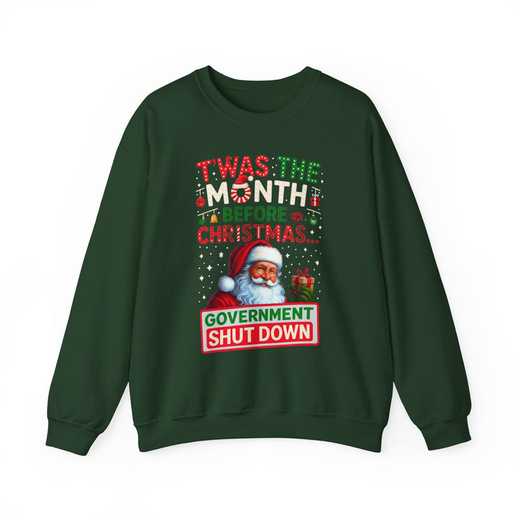 🎅 “’Twas the Month Before Christmas… Government Shut Down” Unisex Sweatshirt | Santa Holiday Political Humor 🎄