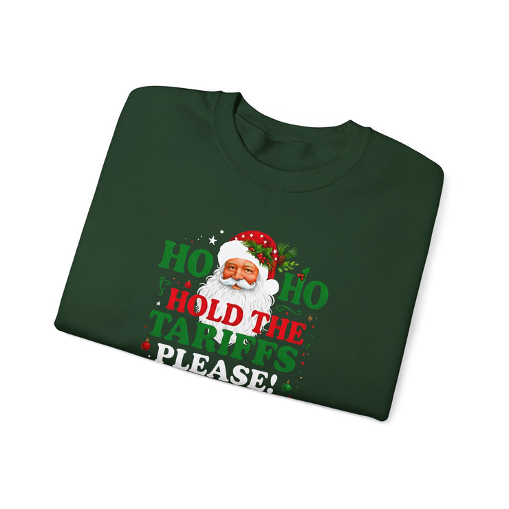 🎅 “Ho Ho, Hold The Tariffs Please" — Says Santa Sweatshirt | Political Christmas Humor 🎄