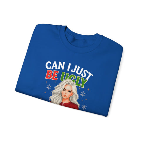 🎄 “Can I Just Be Ugly For One Day In Peace?” Christmas Sweatshirt Humor | Funny Holiday Woman Illustration 🎄