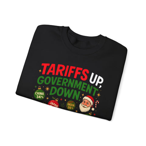 "Tariffs Up, Government Down, Merry Chaos” Unisex Sweatshirt | Political Christmas Humor