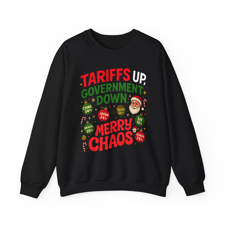 "Tariffs Up, Government Down, Merry Chaos” Unisex Sweatshirt | Political Christmas Humor