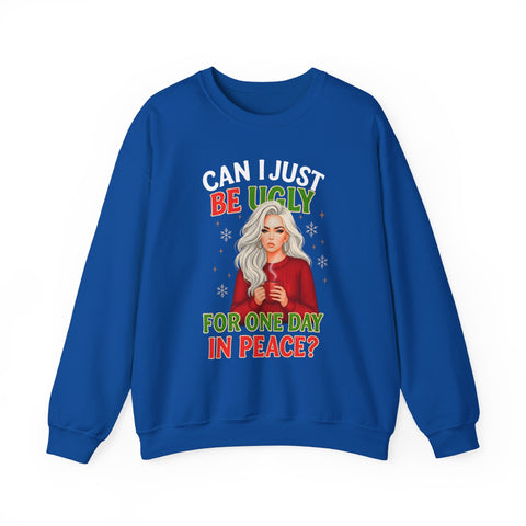 🎄 “Can I Just Be Ugly For One Day In Peace?” Christmas Sweatshirt Humor | Funny Holiday Woman Illustration 🎄