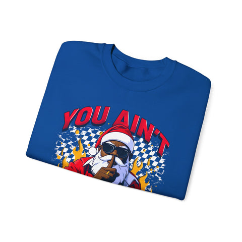 “You Aint Getting Shit” Sweatshirt | Bold Petty Christmas Humor