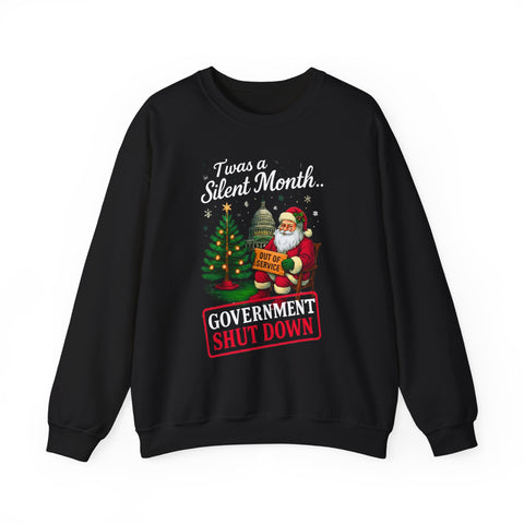 🎅 “’Twas a Silent Month… Government Shut Down” Unisex Sweatshirt | Santa Holiday Humor 🎄