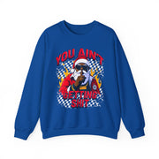 “You Aint Getting Shit” Sweatshirt | Bold Petty Christmas Humor