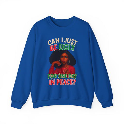🎄 “Can I Just Be Ugly For One Day In Peace?” Christmas Humor Sweatshirt | Funny Holiday Woman Illustration 🎄