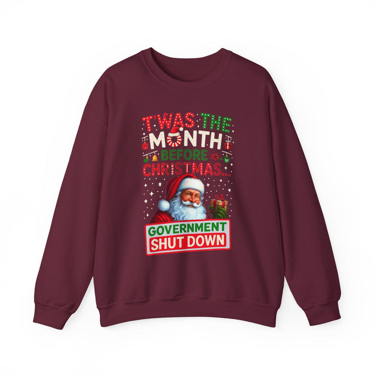 🎅 “’Twas the Month Before Christmas… Government Shut Down” Unisex Sweatshirt | Santa Holiday Political Humor 🎄