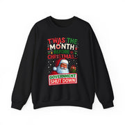 🎅 “’Twas the Month Before Christmas… Government Shut Down” Unisex Sweatshirt | Santa Holiday Political Humor 🎄