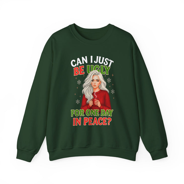 🎄 “Can I Just Be Ugly For One Day In Peace?” Christmas Sweatshirt Humor | Funny Holiday Woman Illustration 🎄