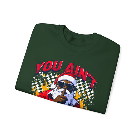 “You Aint Getting Shit” Sweatshirt | Bold Petty Christmas Humor
