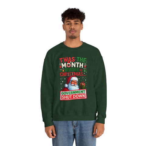 🎅 “’Twas the Month Before Christmas… Government Shut Down” Unisex Sweatshirt | Santa Holiday Political Humor 🎄