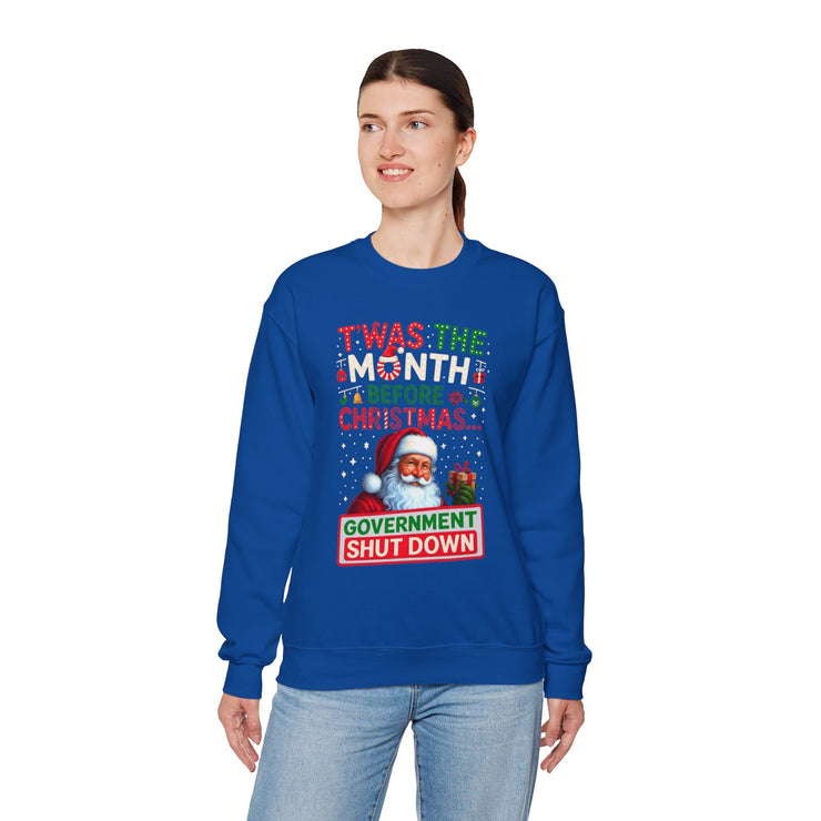🎅 “’Twas the Month Before Christmas… Government Shut Down” Unisex Sweatshirt | Santa Holiday Political Humor 🎄