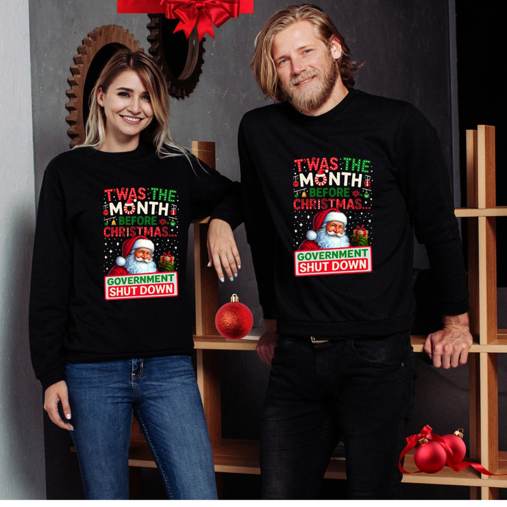 🎅 “’Twas the Month Before Christmas… Government Shut Down” Unisex Sweatshirt | Santa Holiday Political Humor 🎄