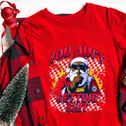 “You Aint Getting Shit” Sweatshirt | Bold Petty Christmas Humor