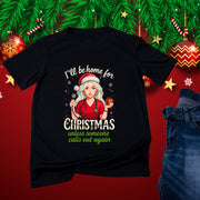 Nurse Christmas holiday T-shirt I'll Be Home for Christmas, Unless someone call in T-Shirt | Holiday Nurse Tee, Holiday Tee, Christmas Graphic Tee, Festive Nurse Shirt, Xmas