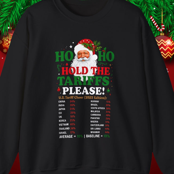 🎅 “Ho Ho, Hold The Tariffs Please" — Says Santa Sweatshirt | Political Christmas Humor 🎄