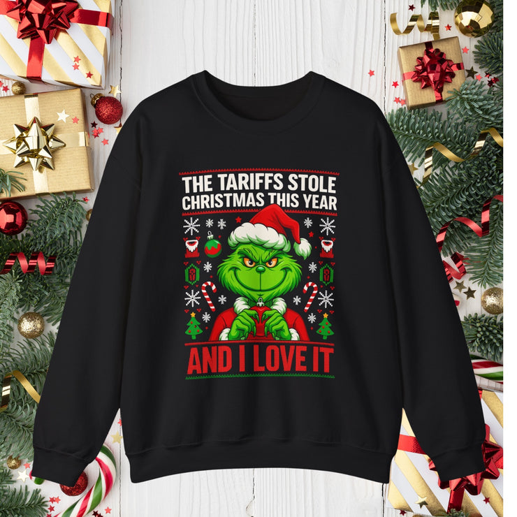 The Tariffs Stole Christmas and I Love It” Unisex Sweatshirt | Political Holiday Humor
